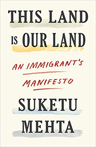 The 2019 book This Land is Our Land presents in a deeply felt and practical manner the case for welcoming more immigrants to the U.S. and Europe welco